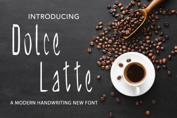 Dolce Latte: A Font for Creative Campaigns