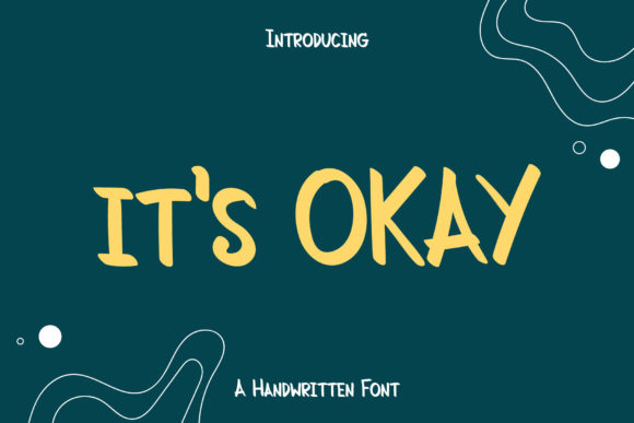 It’s Okay: A Sweet Handwritten Font